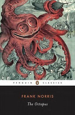 The Octopus: A Story of California by Frank Norris, Kevin Starr