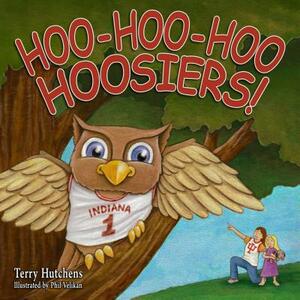 Hoo-Hoo-Hoo Hoosiers by Terry Hutchens