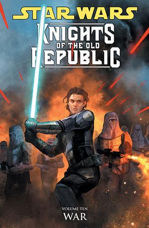 Star Wars: Knights of the Old Republic, Vol. 10: War by John Jackson Miller