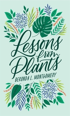 Lessons from Plants by Beronda L. Montgomery
