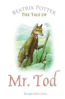 The Tale of Mr. Tod by Beatrix Potter