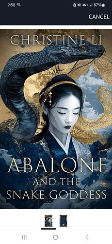 Abalone and the Snake Goddess: A darkly poetic tale of love, courage, and a woman’s journey to reclaim her soul by Christine Li