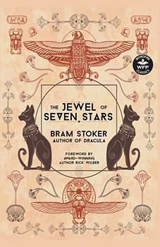 The Jewel of Seven Stars  by Bram Stoker