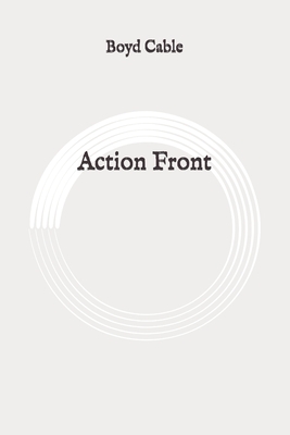 Action Front: Original by Boyd Cable