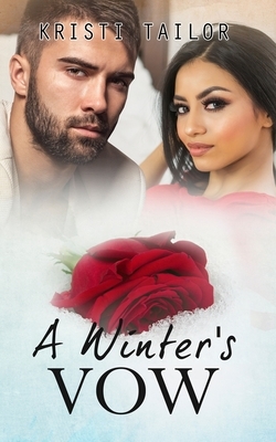 A Winter's Vow by Kristi Tailor