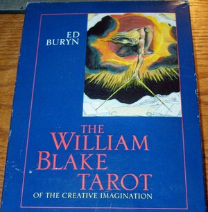 The William Blake Tarot: Of The Creative Imagination by Ed Buryn, Mary K. Greer