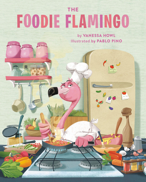 The Foodie Flamingo by Vanessa Howl