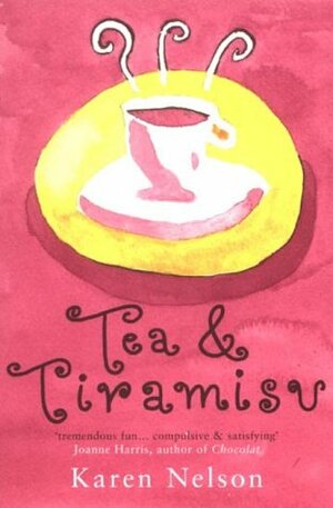 Tea and Tiramisu by Karen Nelson