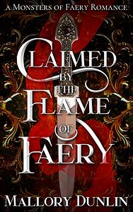 Claimed by the Flame of Faery by Mallory Dunlin