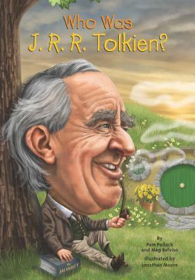 Who Was J.R.R. Tolkien? by Jonathan Moore, Meg Belviso, Pam Pollack, Nancy Harrison