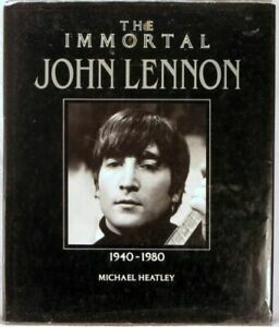 The Immortal John Lennon by Michael Heatley