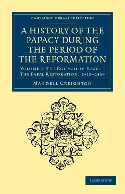 A History of the Papacy During the Period of the Reformation - Volume 2 by Mandell Creighton