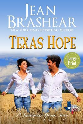 Texas Hope (Large Print Edition): A Sweetgrass Springs Story by Jean Brashear