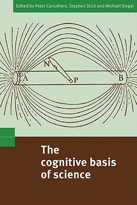 The Cognitive Basis of Science by 