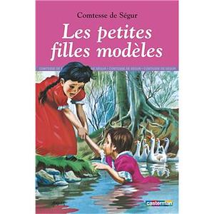 Les Petites Filles modèles by Comtesse de Ségur