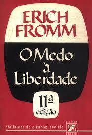 O Medo à Liberdade by Erich Fromm