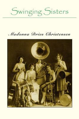 Swinging Sisters by Madonna Dries Christensen