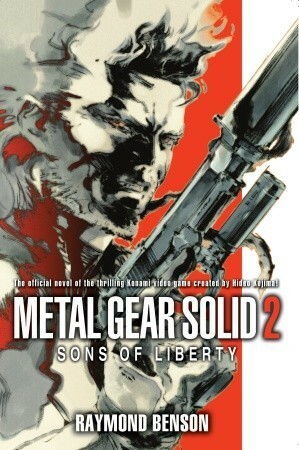 Metal Gear Solid 2: Sons of Liberty by Raymond Benson