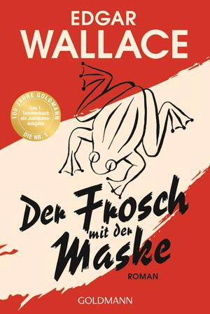 Der Frosch mit der Maske: Roman by Edgar Wallace