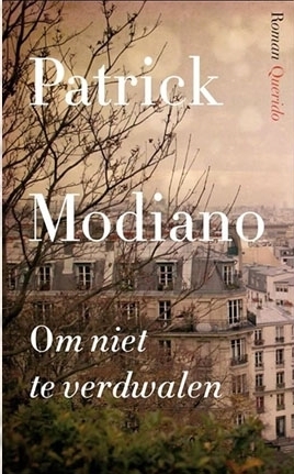 Om niet te verdwalen by Patrick Modiano, Maarten Elzinga