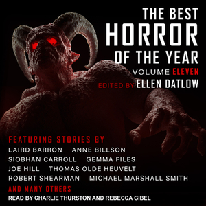 The Best Horror of the Year Volume Eleven by Ellen Datlow