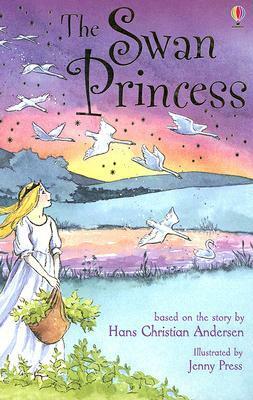 The Swan Princess by Rosie Dickins, Jenny Press