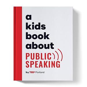 A Kids Book about Public Speaking: Kids Are Ready by Jennifer Goldstein