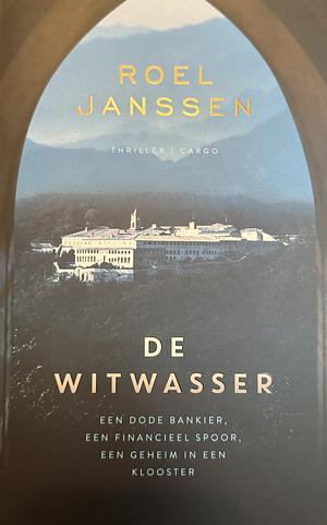 De witwasser by Roel Janssen