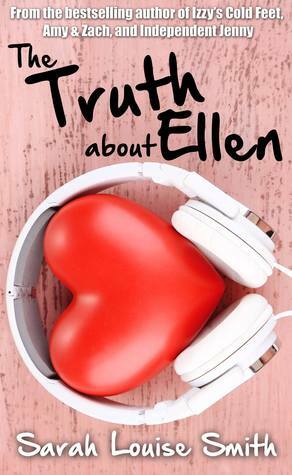 The Truth About Ellen by Sarah Louise Smith