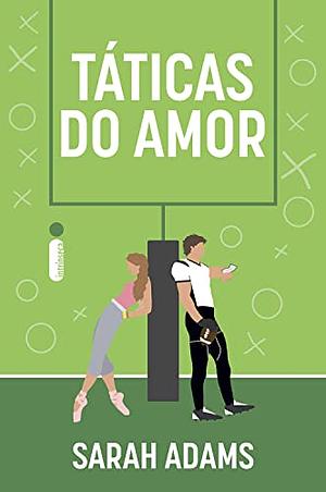 Táticas do amor by Sarah Adams