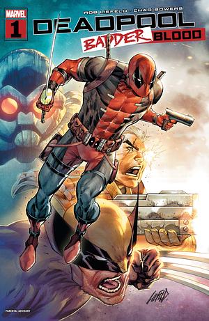 Deadpool: Badder Blood #1 by Chad Bowers, Rob Liefeld