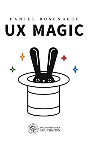 UX Magic by Daniel Rosenberg