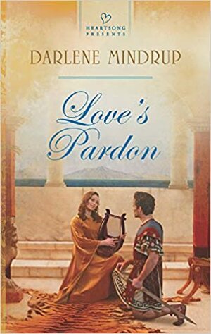 Love's Pardon by Darlene Mindrup