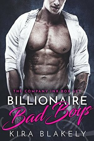 Billionaire Bad Boys by Kira Blakely