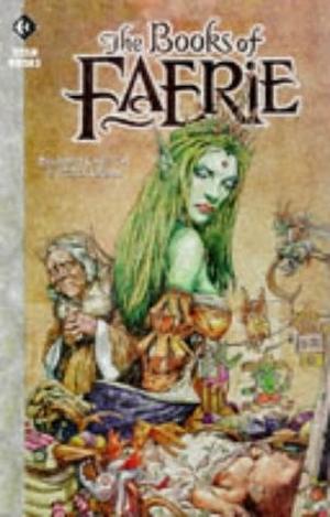 The Books Of Faerie by Peter Gross, Bronwyn Carlton