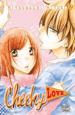 Cheeky Love, Tome 12 by Mitsubachi Miyuki