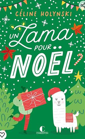 Un lama pour Noël  by Céline Holynski