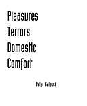 Pleasures and Terrors of Domestic Comfort by Museum of Modern Art (New York, Peter Galassi (Museumskurator), N.Y.)