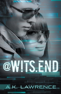 At Wit's End by A.K. Lawrence