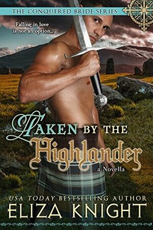 Taken by the Highlander by Eliza Knight