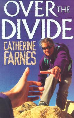 Over the Divide by Catherine Farnes