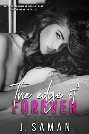 The Edge of Forever by J. Saman