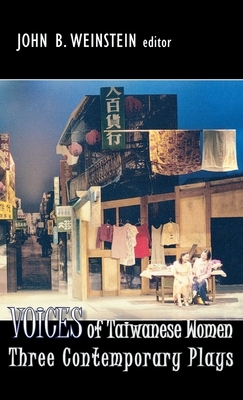 Voices of Taiwanese Women: Three Contemporary Plays by 