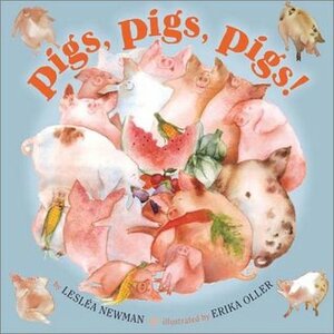 Pigs, Pigs, Pigs! by Lesléa Newman, Erika Oller