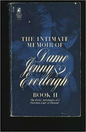 The Intimate Memoir of Dame Jenny Everleigh by Robert Dole, Yulsman, Dame Jenny Everleigh