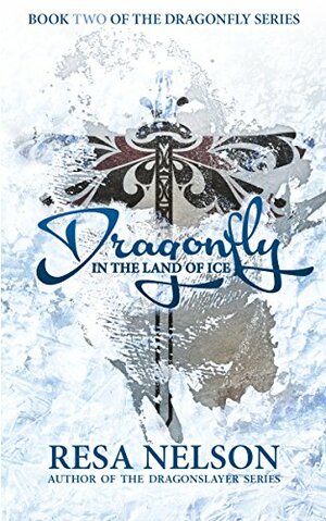 Dragonfly in the Land of Ice by Resa Nelson