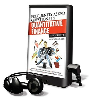 Frequently Asked Questions in Quantitative Finance by Paul Wilmott