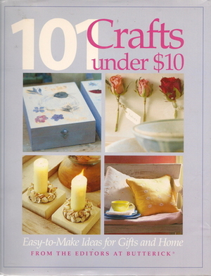 101 Craft Projects Under $10 by Trisha Malcolm