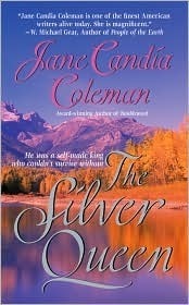 The Silver Queen by Jane Candia Coleman