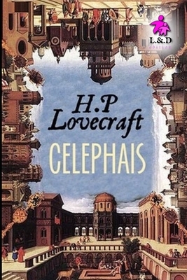 Celephais by H.P. Lovecraft